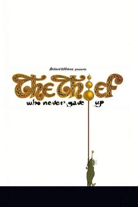 Richard Williams and the Thief Who Never Gave Up